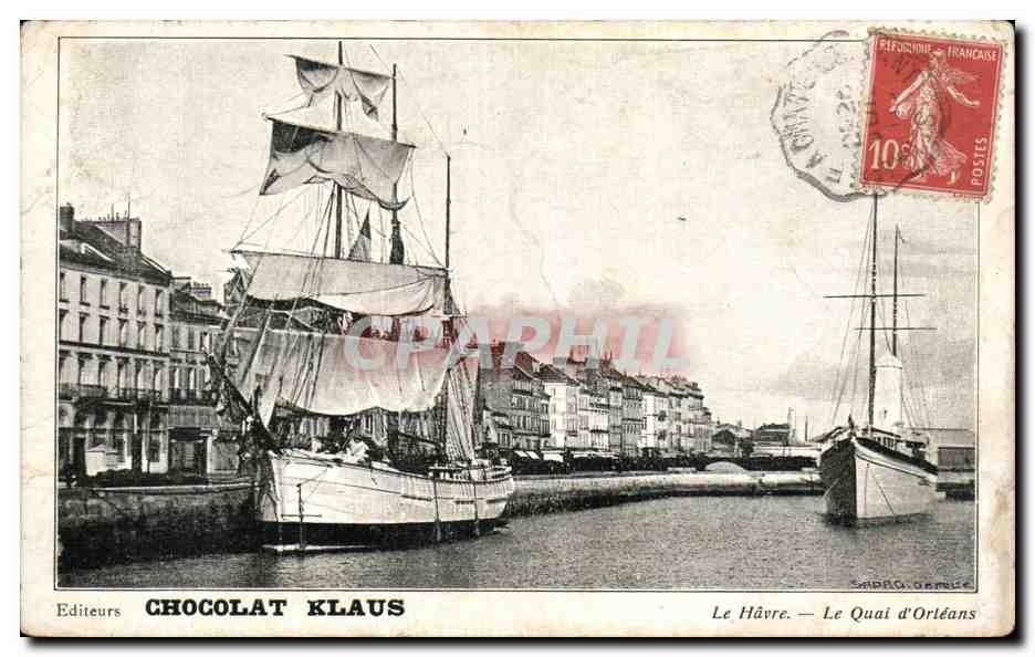 Le Havre - Chocolat Klaus - Quai d Orleans Voilier Bateau - CPA 