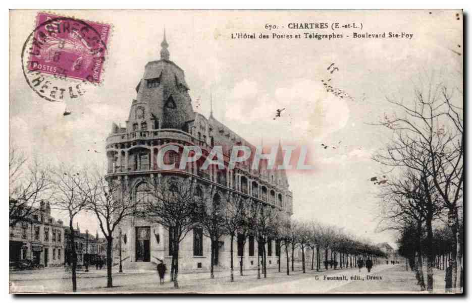 CPA Chartres L hotel des Postes et Telegraphes Boulevard Ste Foy 
