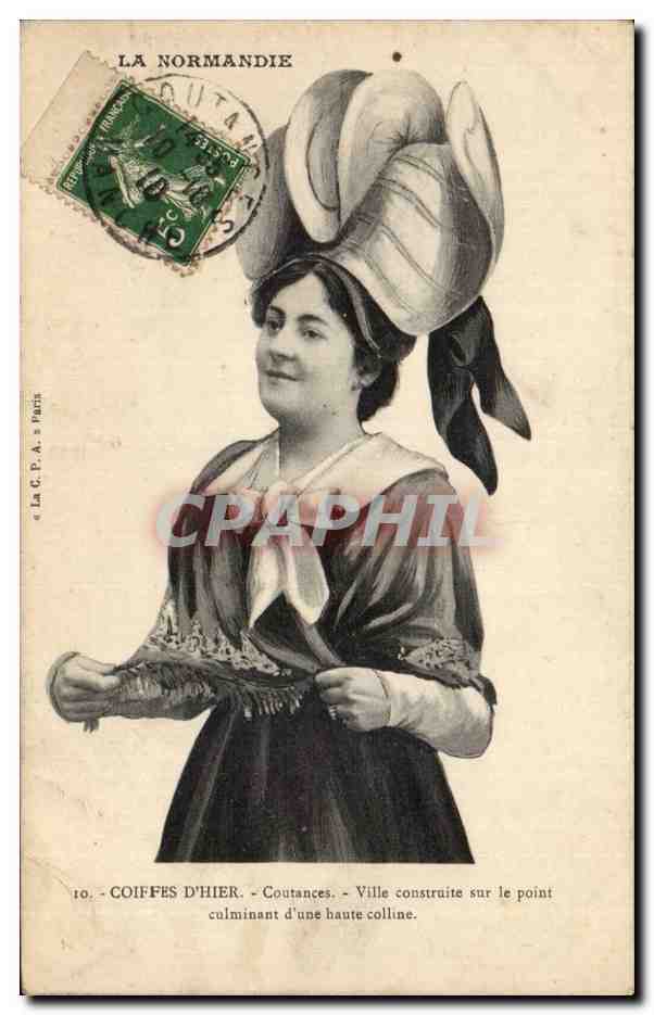 Coiffes d'hier - Coutances - Stadt gebaut auf dem Gipfel eines hohen Hügels — Die C.P.A. in Paris, Nr. 10