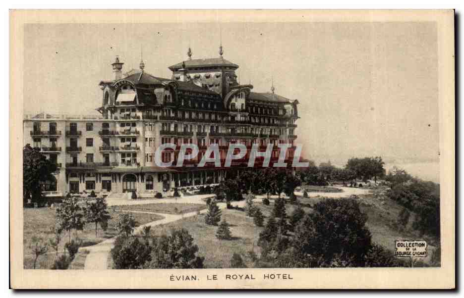ÉVIAN. LE ROYAL HÔTEL — vue du bâtiment et de son parc — Collection de la Source Cachat