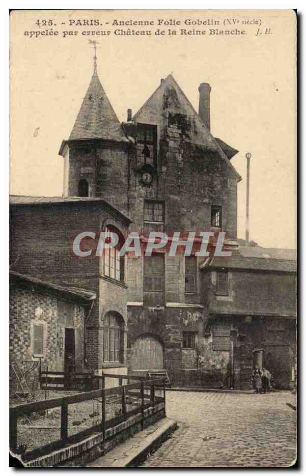 CPA Paris Ancienne folie Gobelin appelee par erreur chateau de la reine blanche 