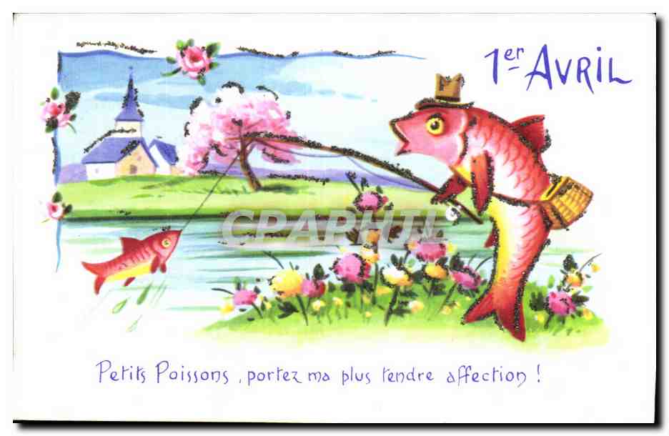 Fetes - Voeux - Poisson d Avril - April Fool - a fish fishing - CPA