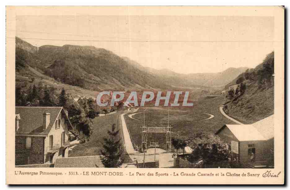 Le Mont Dore - Le Parc des Sports - La Grande Cascade - CPA 
