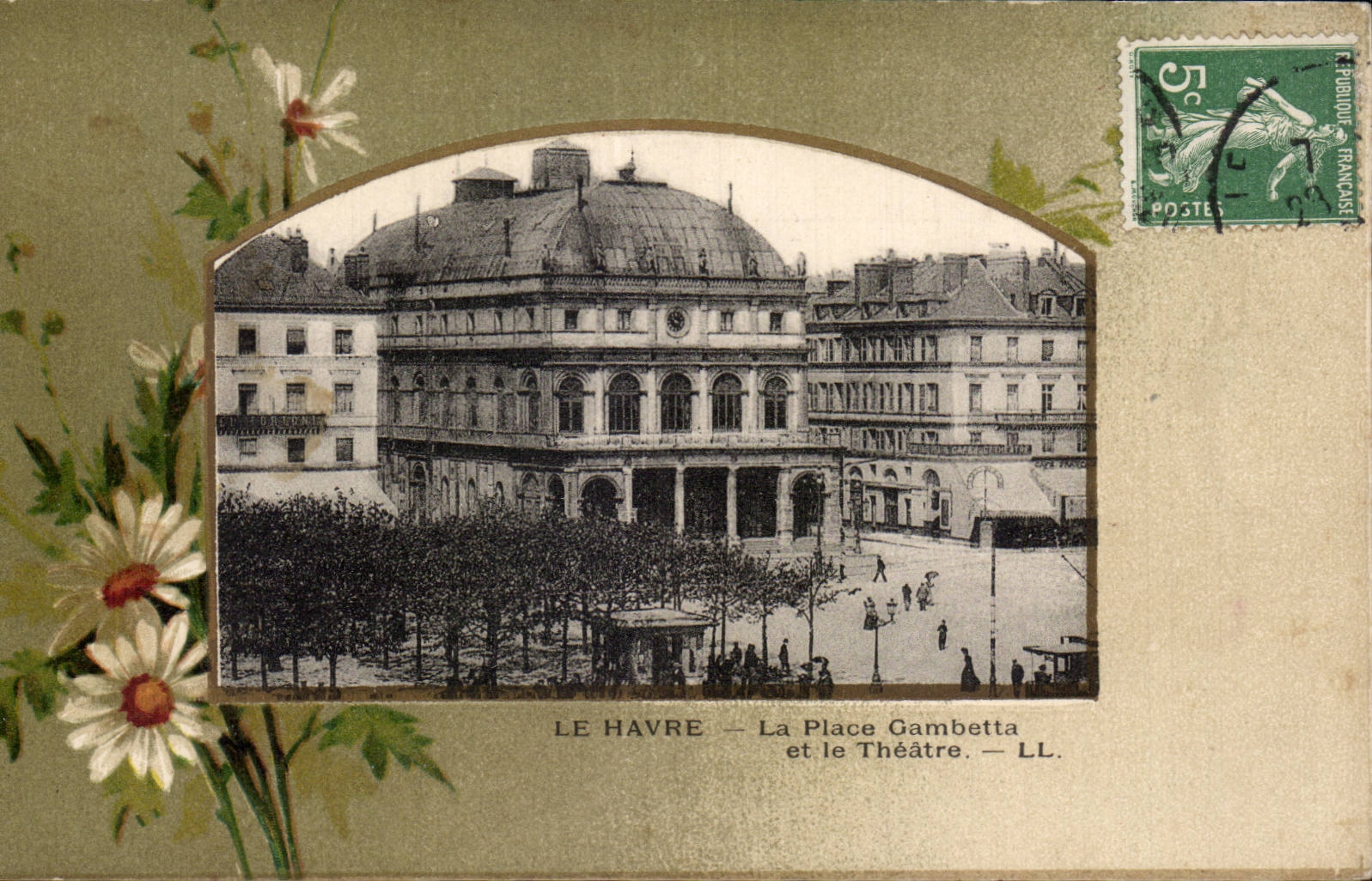 Le Havre - Place Gambetta et le Theatre - fleurs CPA 