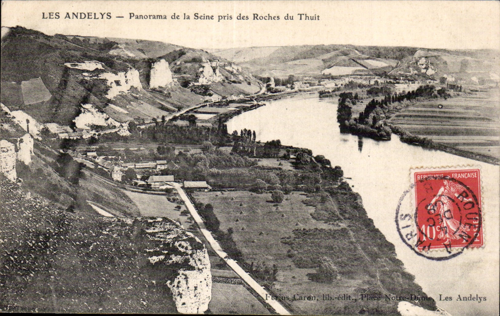 Les Andelys — Panorama de la Seine pris des Roches du Thuit — Férus Caron, lib.-édit., Place Notre-Dame, Les Andelys