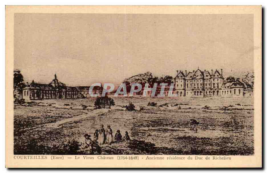 Courteilles (Eure) — Le Vieux Château (1754-1849) — Ancienne résidence du Duc de Richelieu