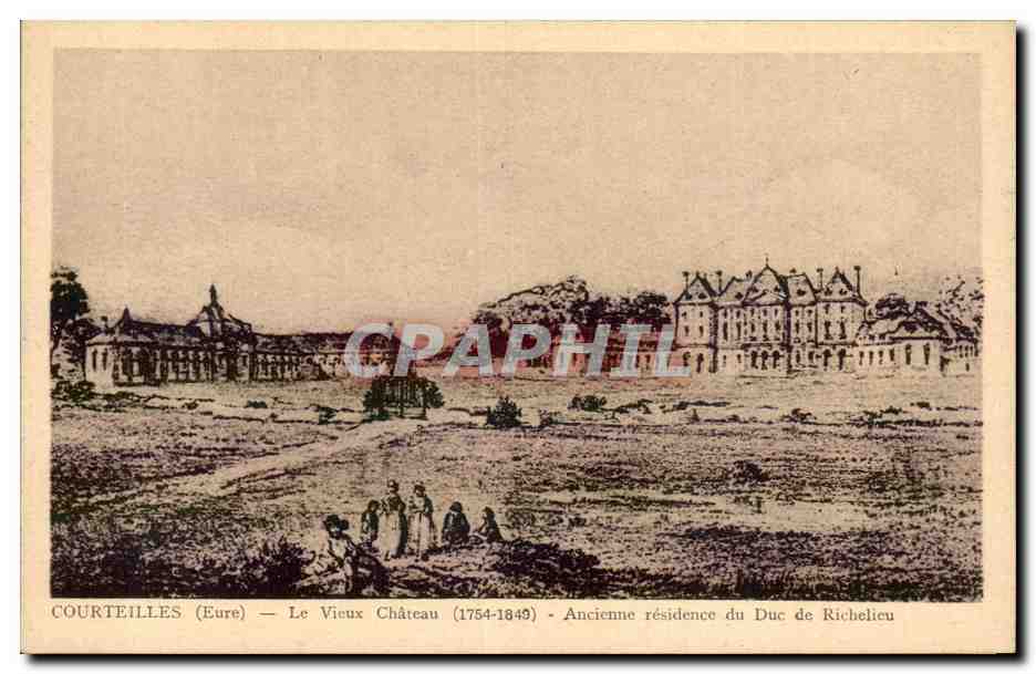 Courteilles (Eure) — Le Vieux Château (1754-1849) — Ancienne résidence du Duc de Richelieu