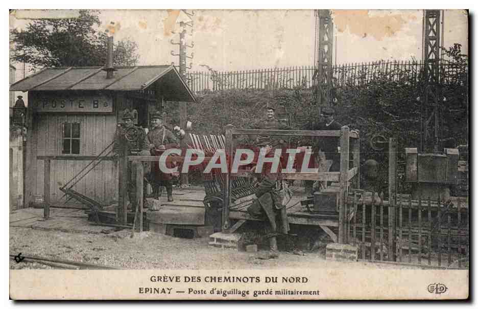 CPA Greve des cheminots du Nord Epinay Poste d aiguillage garde militairement 