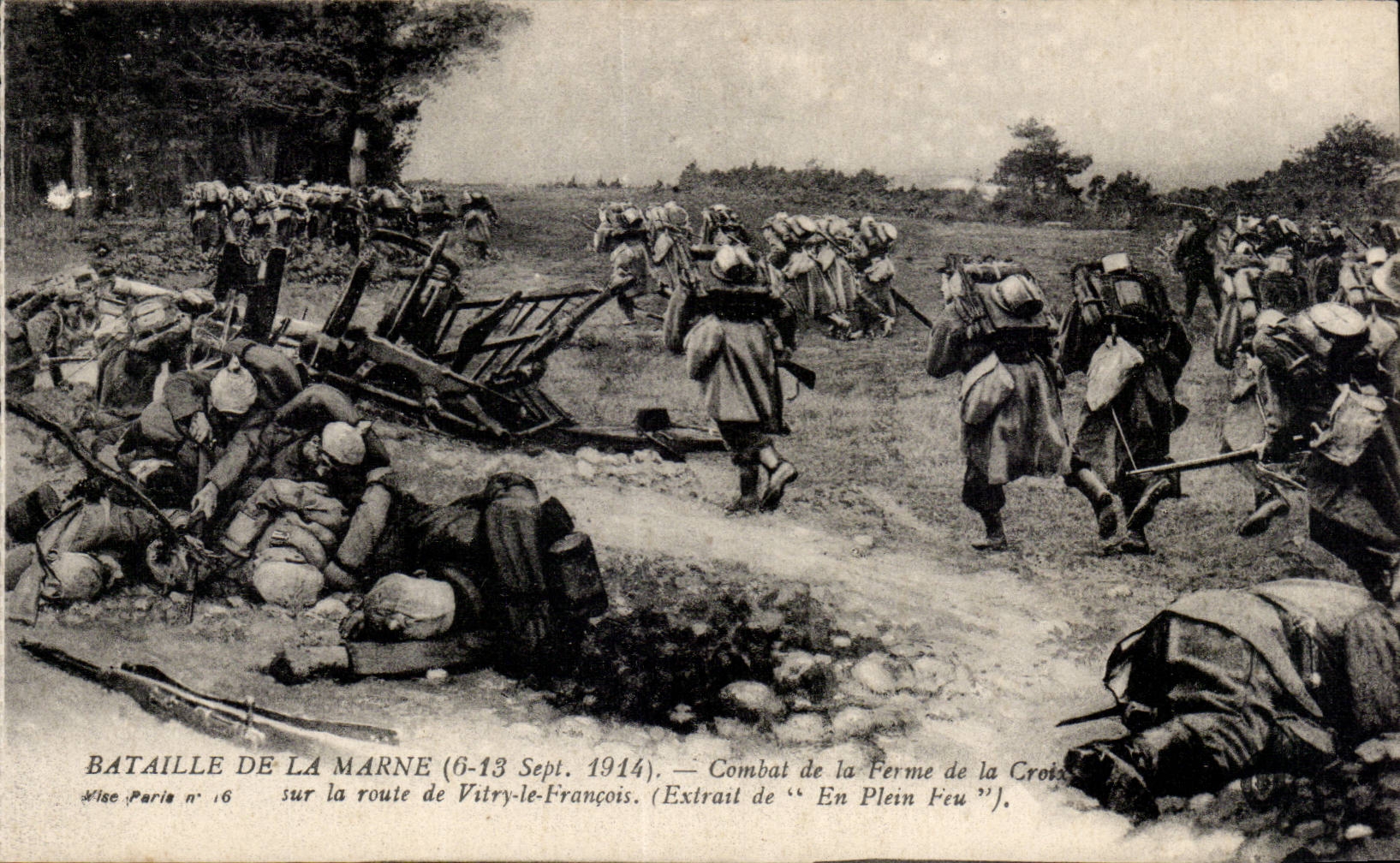 CPA Bataille de la Marne septembre 1914 Combat de la ferme de la Croix sur la route de Vitry le Francois En plein feu