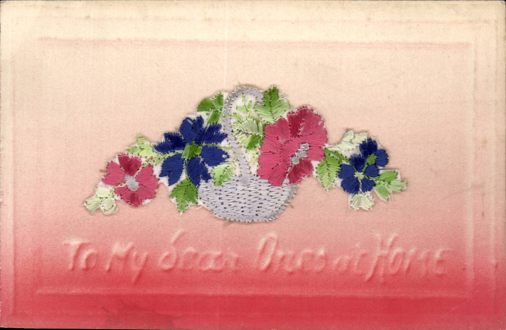 CPA Fantaisie Decor brode Fleurs To my dear ones at Home