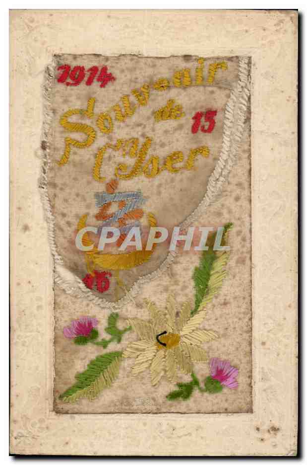 CPA Fantaisie Decor brode Souvenir de l Iser 1914 1915