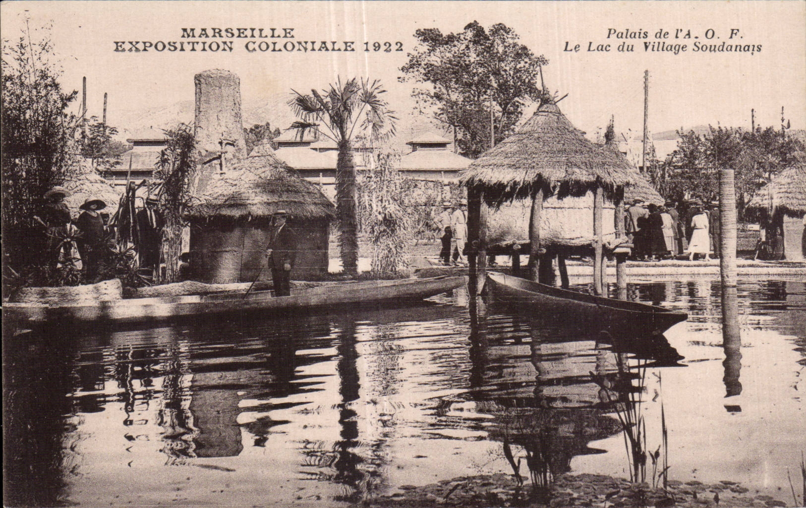 Marseille — Exposition Coloniale 1922 — Palais de l'A.O.F. Le Lac du Village Soudanais