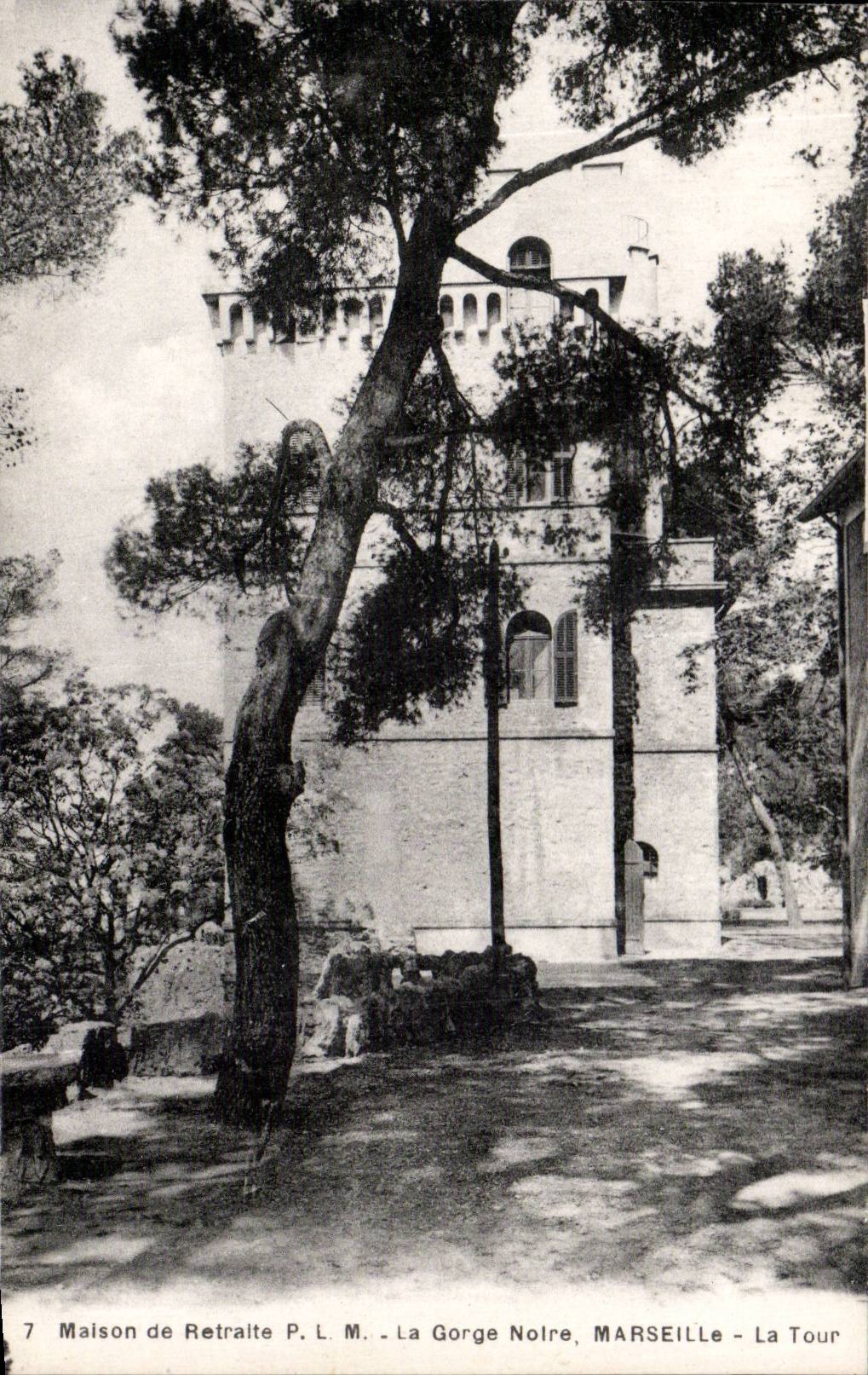 La Tour - La Gorge Noire, Marseille — Maison de Retraite P.L.M. — Éditeur P.L.M. n°7