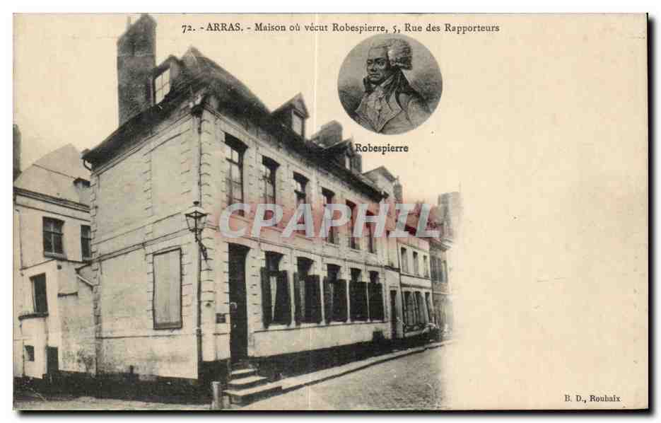 CPA Arras Maison ou vecut Robespierre Rue des Rapporteurs