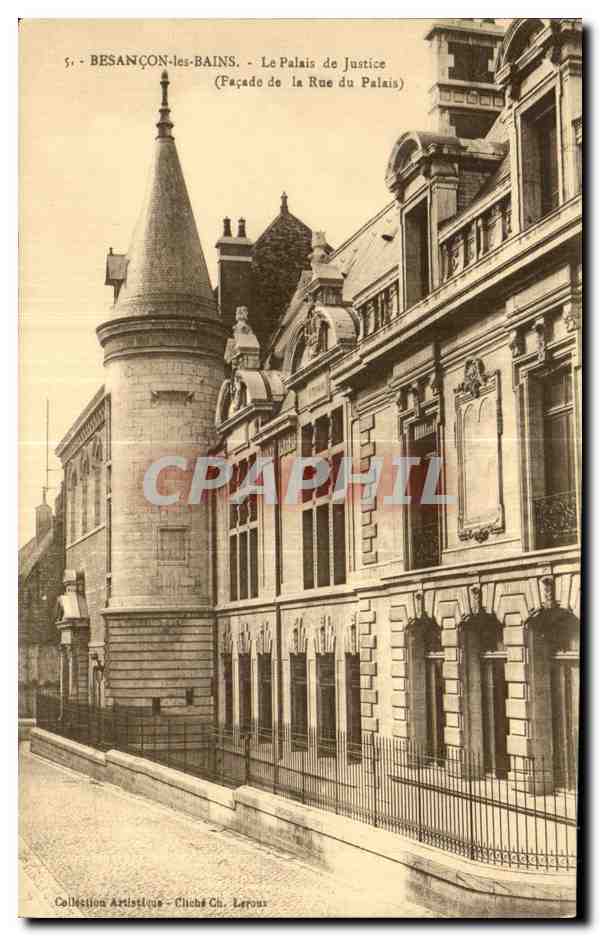 Besançon-les-Bains — Le Palais de Justice (Façade de la Rue du Palais) — Collection Artistique, Chiché Ch. Leroux