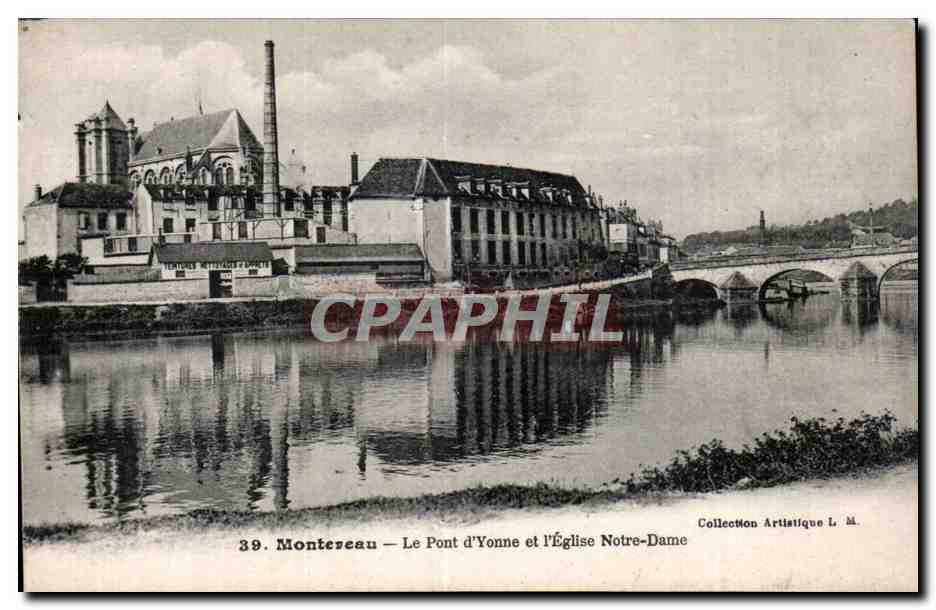 Montereau - Le Pont d Yonne et l Eglise Notre Dame - CPA 