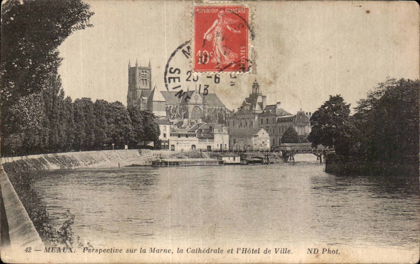Meaux — Perspective sur la Marne, la Cathédrale et l'Hôtel de Ville — ND Phot.