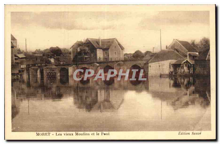 Moret sur Loing - Les Vieux Moulins et le Pont - CPA 
