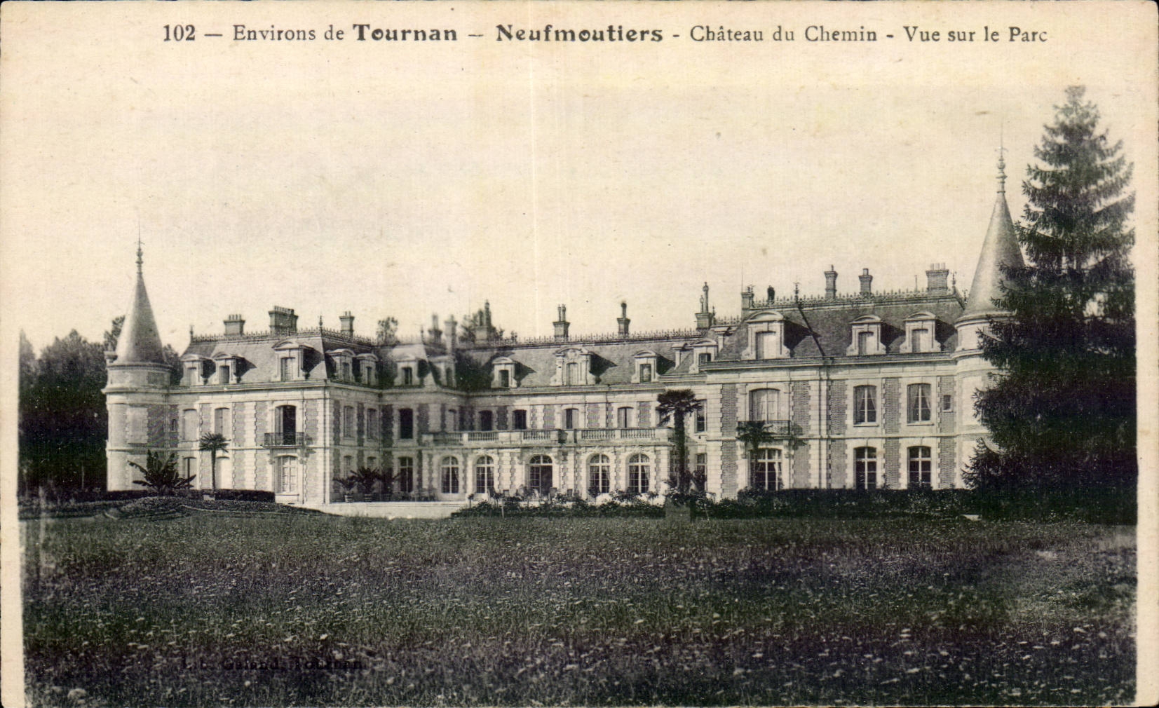 Environs de Tournan - Neufmoutiers - Chateau du Chemin - CPA 