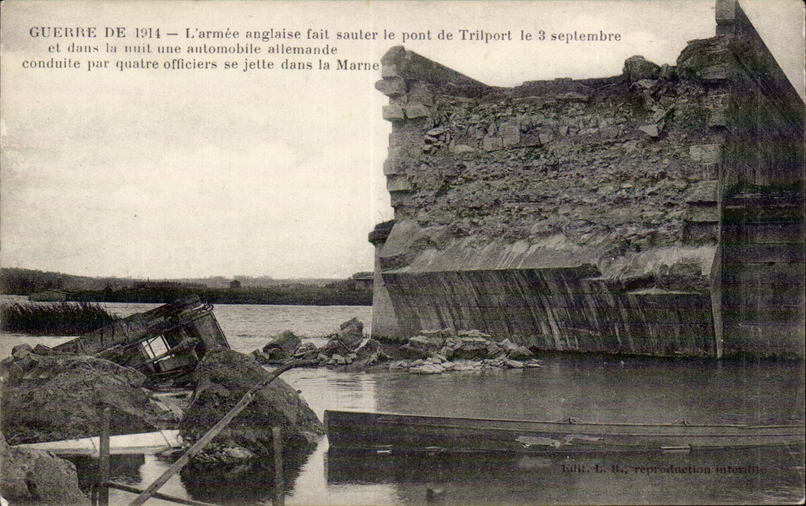 Pont de Trilport détruit — Guerre de 1914 — Édit. L. B.