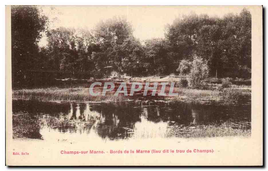 Champs-sur-Marne — Bords de la Marne (lieu dit le trou de Champs) — Edit. Belle
