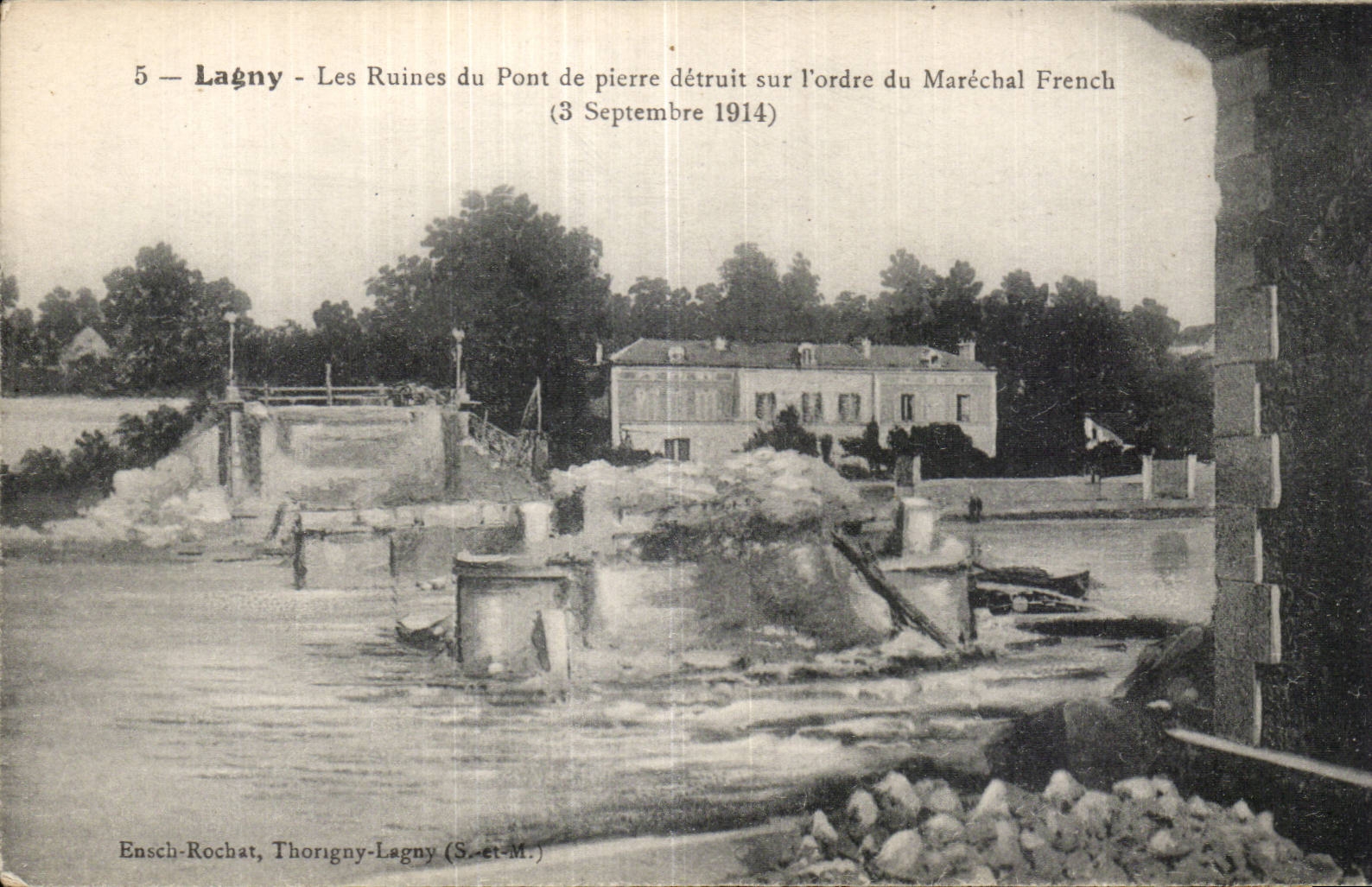 Lagny - Les Ruines du Pont de pierre detruit sur l ordre du Marechal French - CPA 