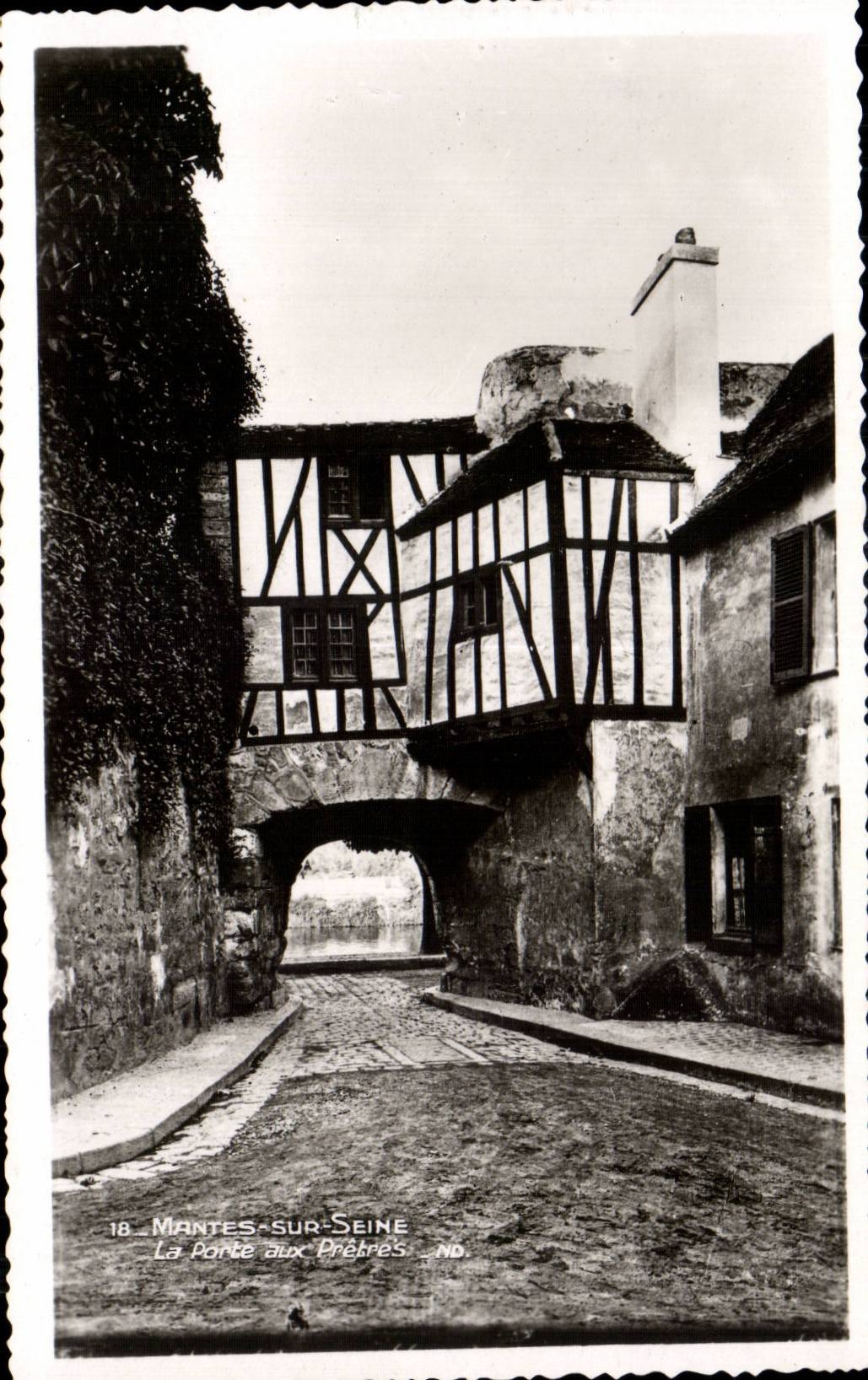 Mantes-sur-Seine — La Porte aux Prêtres — éditeur REAL-PHOTO, n°18