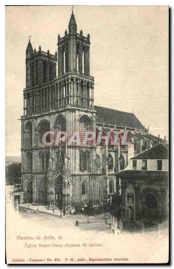 Mantes-la-Jolie, la cathédrale Notre-Dame — hauteur 68 mètres — Édition Tríanon No 870