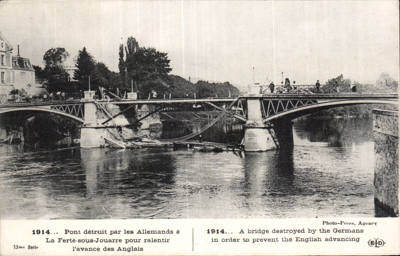 Pont détruit à La Ferté-sous-Jouarre — 1914 — Photo-Press, Agence (13me Série)