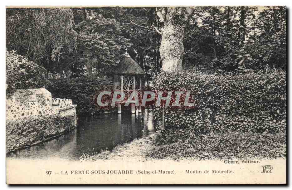 LA FERTE-SOUS-JOUARRE (Seine-et-Marne) — Moulin de Mourelle — Goury, éditeur