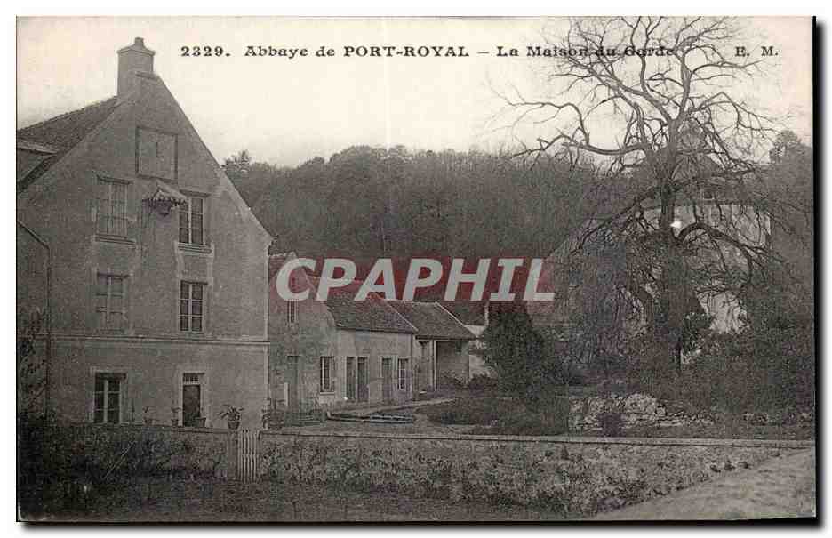 Abbaye de PORT-ROYAL — La Maison du Garde — E. M.