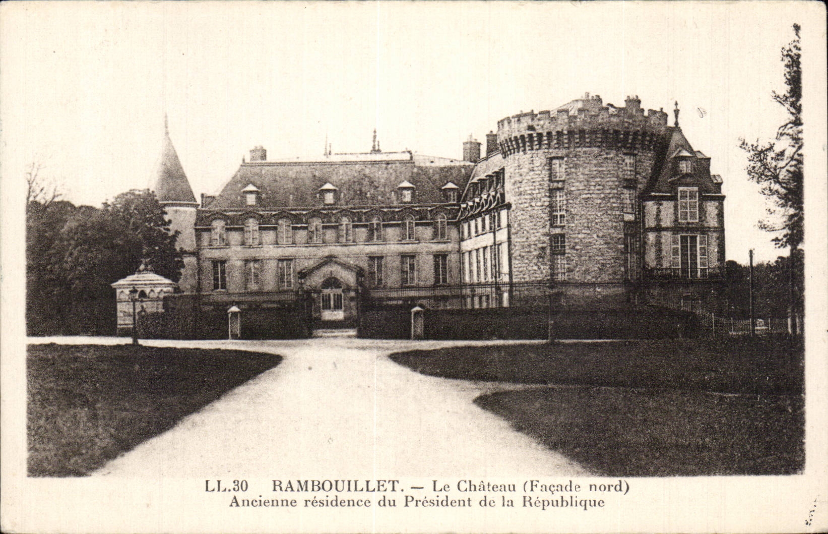 Ramboillet — Le Château (Façade nord) — Ancienne résidence du Président de la République — LL.30