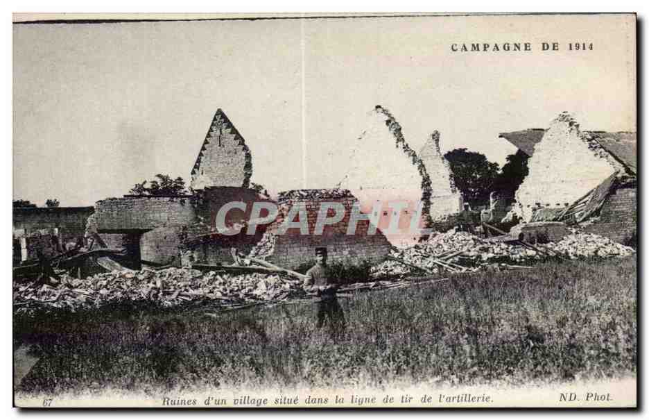 CPA Militaria Campagne de 1914 Ruines d un village situe dans la ligne de tir de l artillerie 