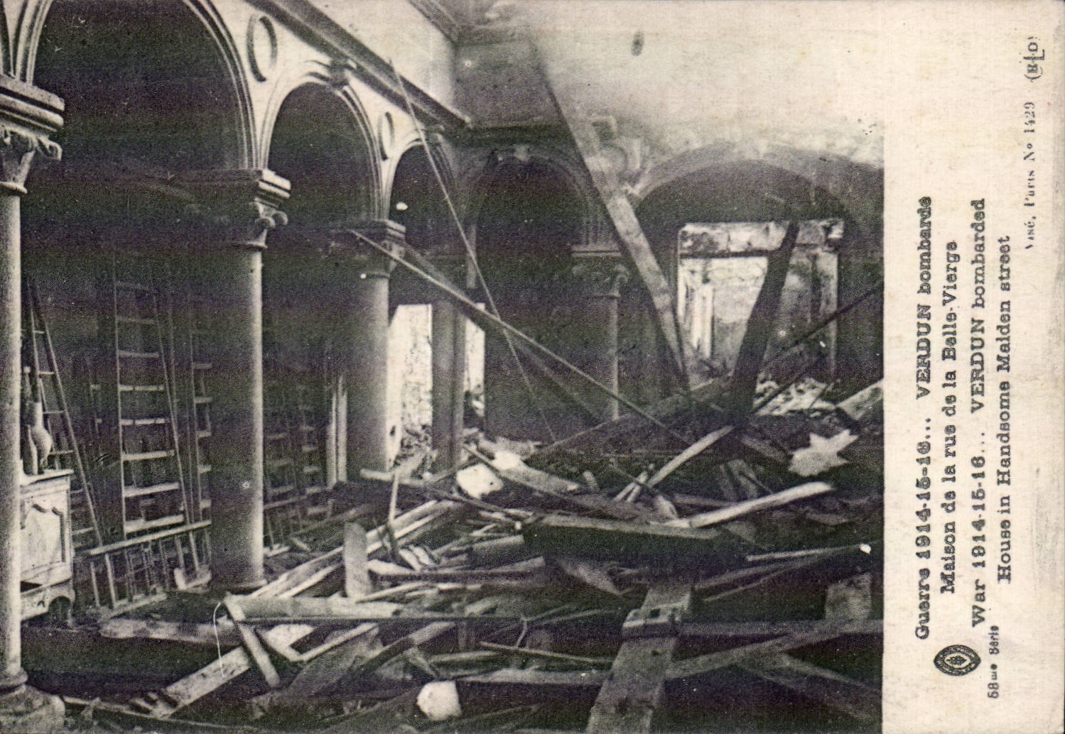 Verdun — Maison de la rue de la Belle-Vierge bombardée — 58ème série, No 1429, éd. J'Unis