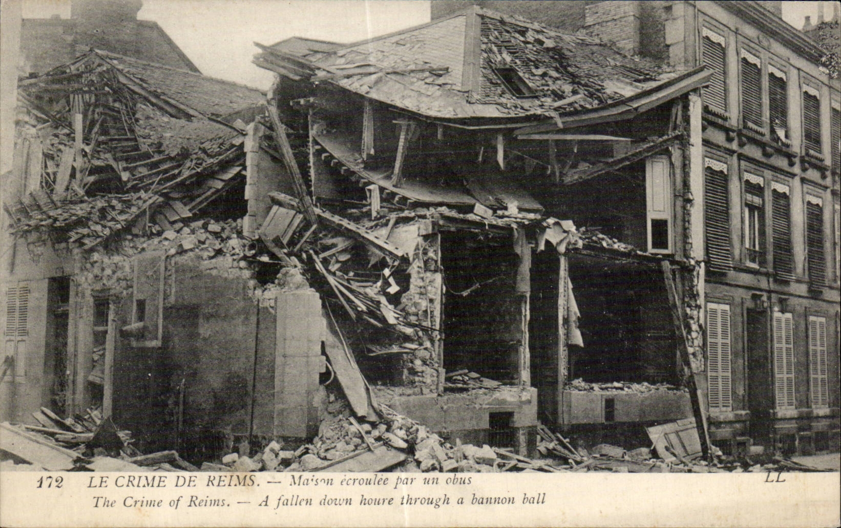 Reims — Maison écroulée par un obus — Éditeur LL, n° 172
