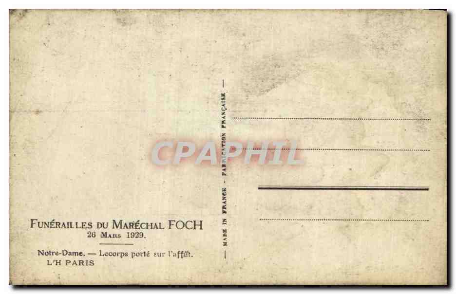 CPA Militaria Funerailles du Marechal Foch 26 mars 1929 Notre Dame Le corps porte sur la ffut  — Rückseite