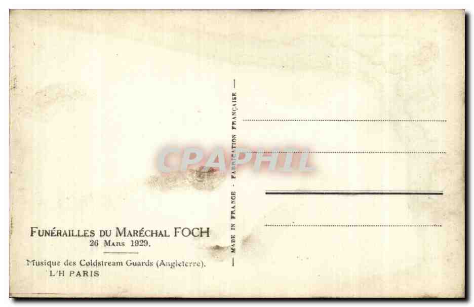 CPA Militaria Funerailles du Marechal Foch 26 mars 1929 Musique des Coldstream Guards Paris  — Rückseite
