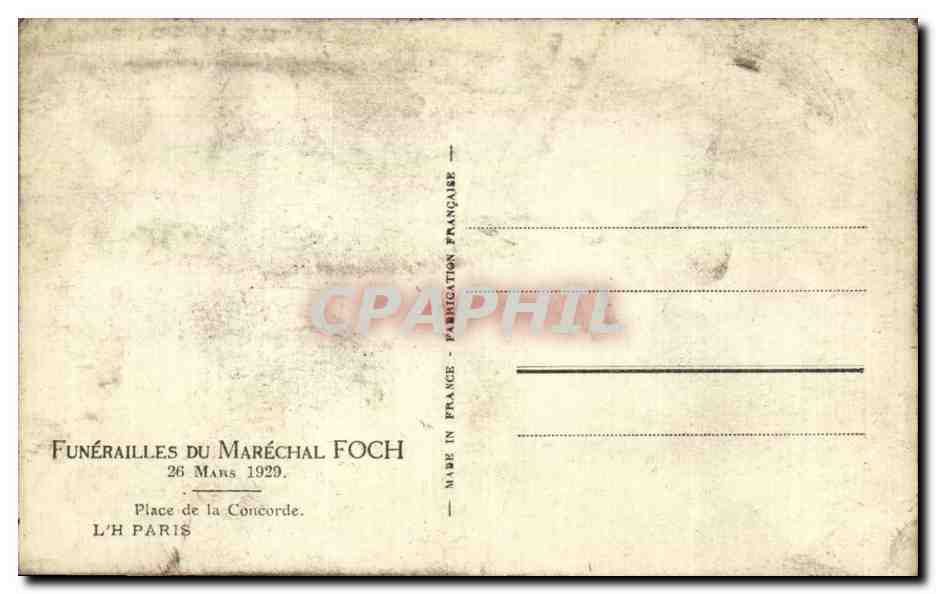 CPA Militaria Funerailles du Marechal Foch 26 mars 1929 Paris Place de la Concorde — Verso