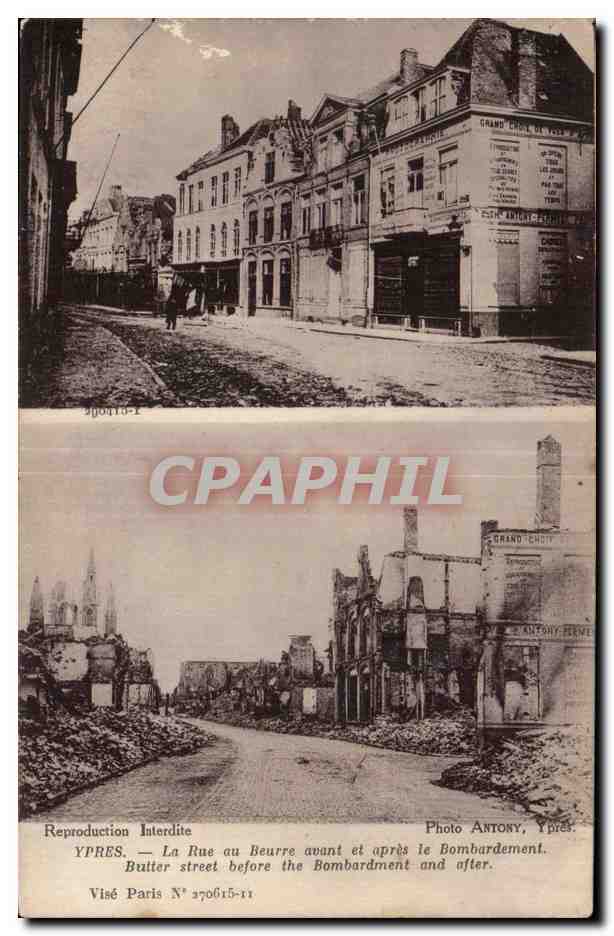 CPA Militaria Ypres La rue au beurre avant et apres le bombardement 