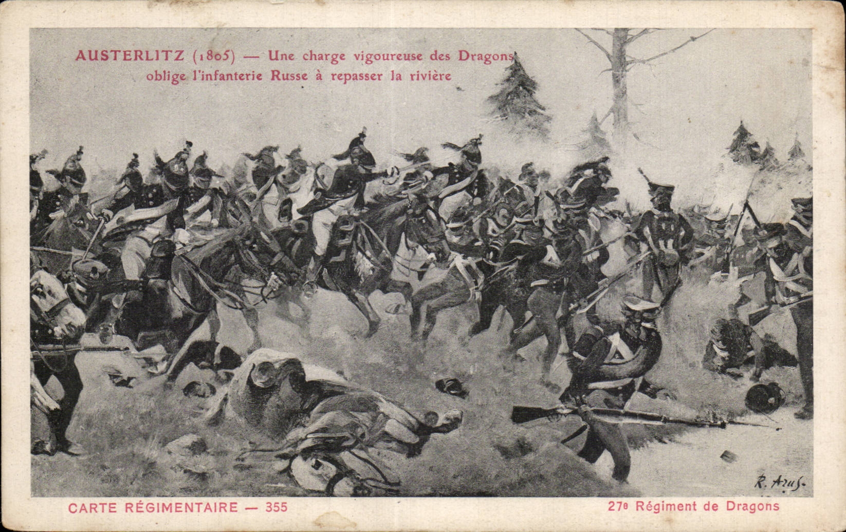 CPA Militaria Austerlitz (1805) Une charge vigoureuse des Dragons oblige l infanterie Russe a repasser la riviere