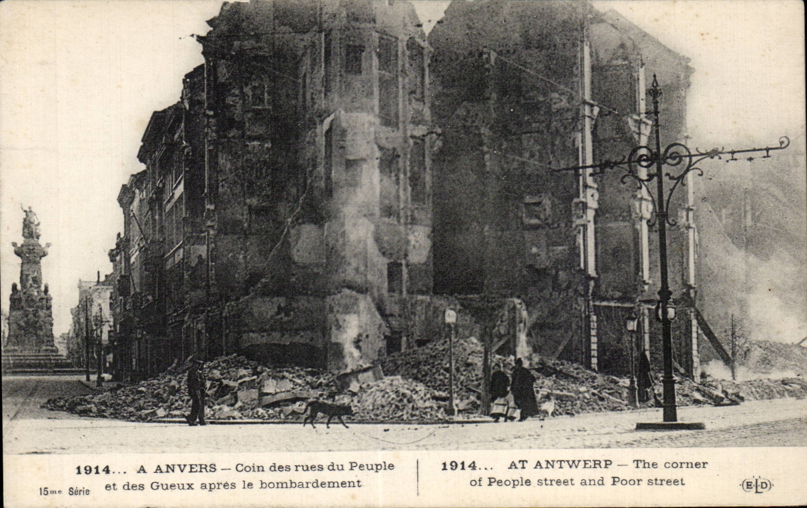 CPA Militaria Anvers Coin des rues du peuple et des gueux apres le bombardement 