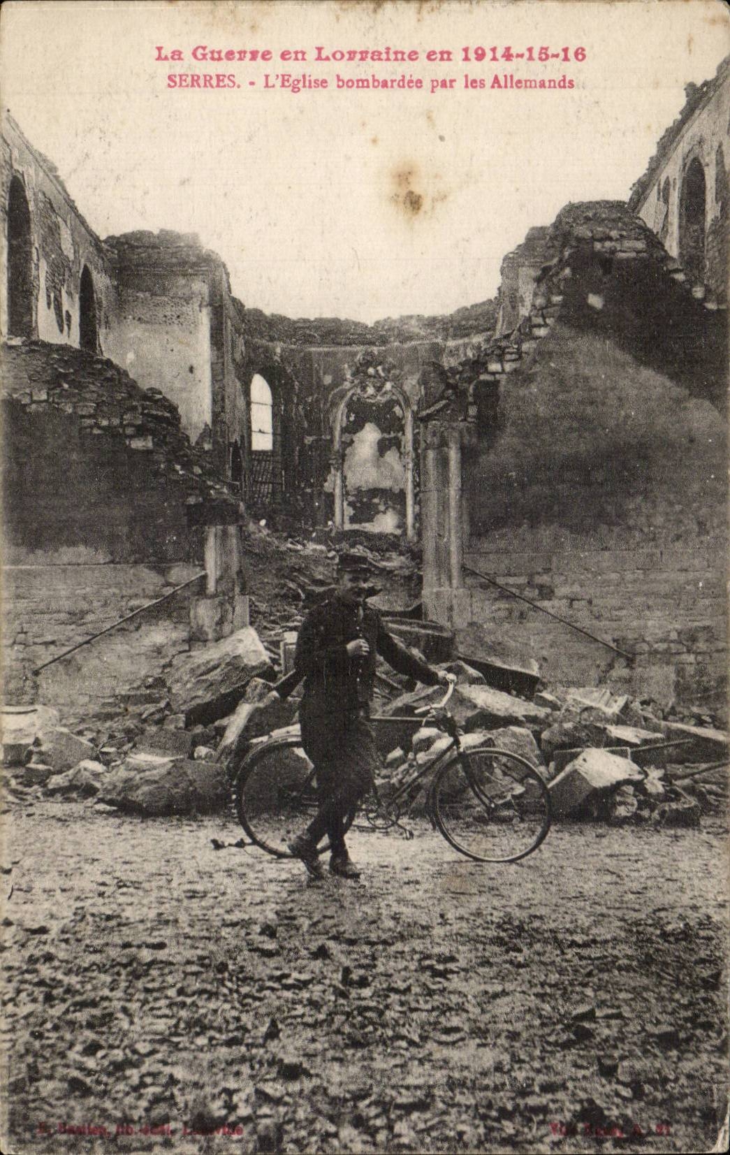 Serres - La iglesia bombardeada por los alemanes — La Guerra en Lorena en 1914-15-16 — E. Bautier, N° 401, Lorena