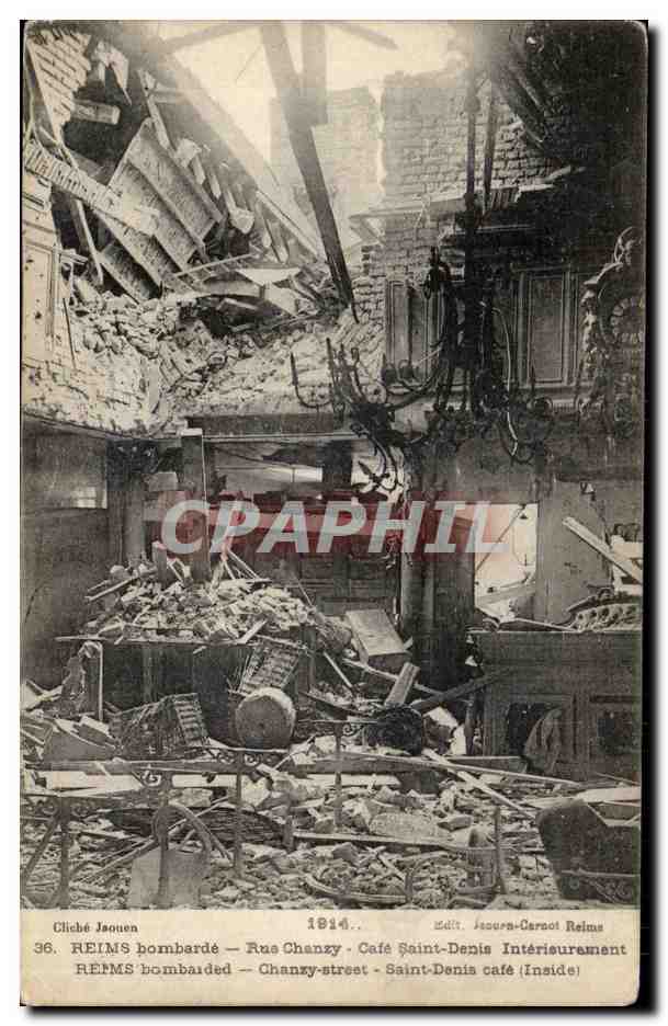 CPA Militaria Reims bombarde Rue Cahnzy Cafe Saint Denis 