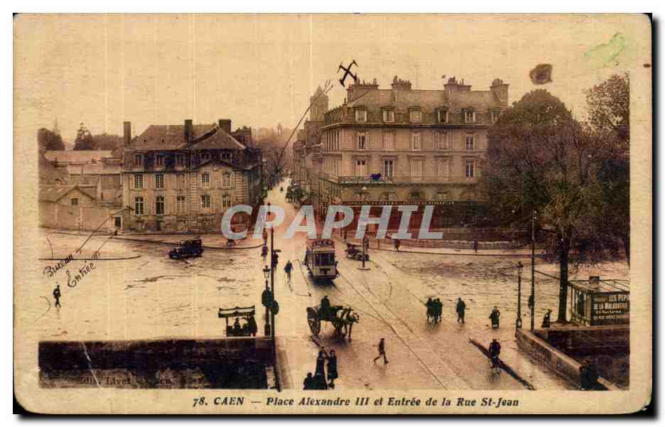 CAEN — Place Alexandre III et Entrée de la Rue St-Jean — éd. Talvet, n°78