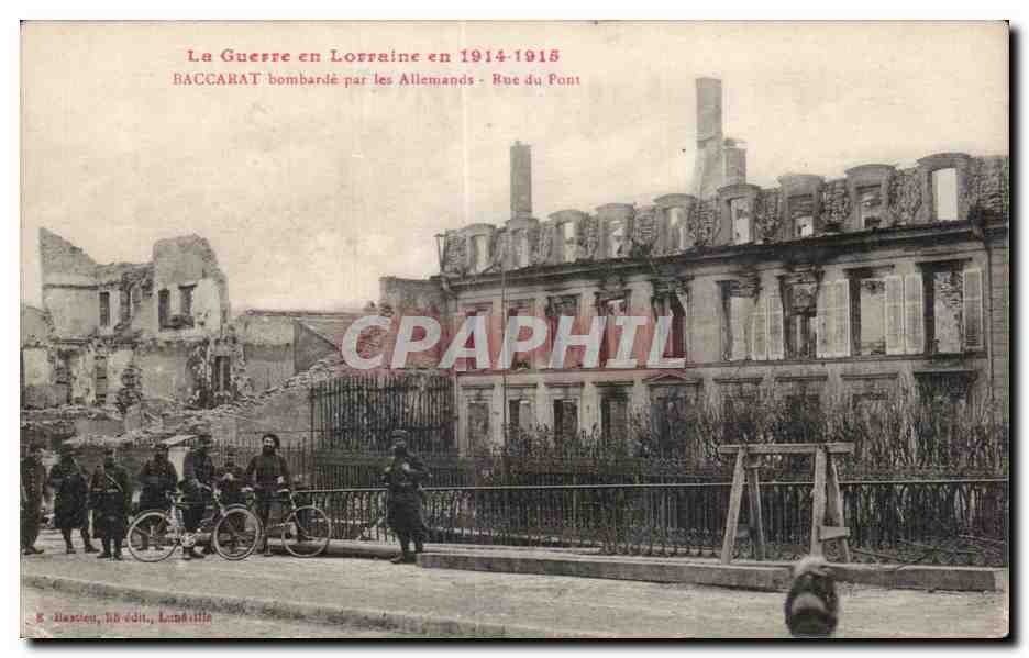 Baccarat bombardé par les Allemands - Rue du Pont — K. Baccieu, N.D. édit., Lunéville