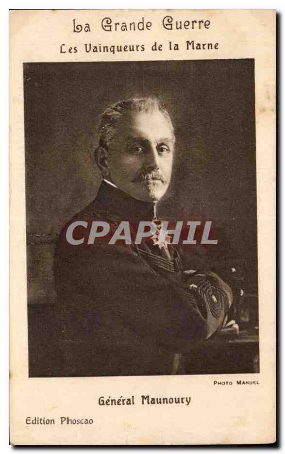 CPA Guerre de 1914 Militaria Les vainqueurs de la Marne General Maunoury 