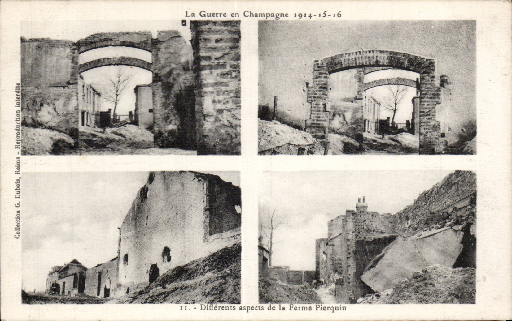 La Guerre en Champagne 1914-15-16 — Différents aspects de la Ferme Pierquin — Collection G. Dubois