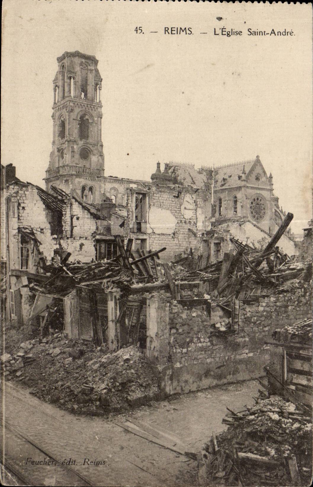 Reims — L'Église Saint-André détruite — Feuchère, édit. Reims