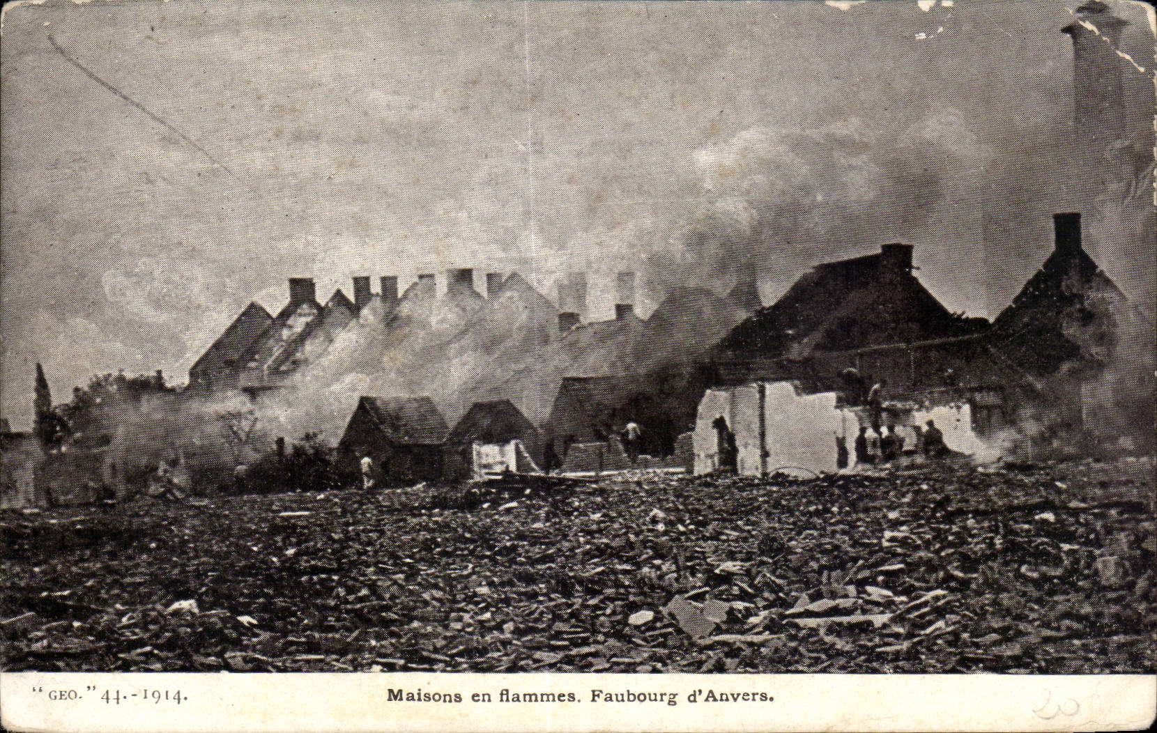 Maisons en flammes — Faubourg d'Anvers — "GEO." 44-1914
