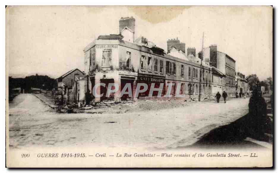 Creil — La Rue Gambetta — détruites pendant la Guerre 1914-1918 — LL.